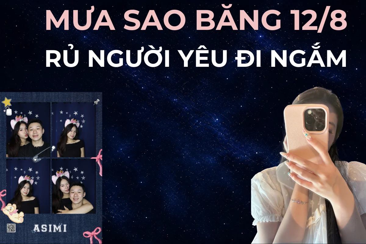 Mưa sao băng 12/8: rủ người yêu đi ngắm thế nào ở Sài Gòn?