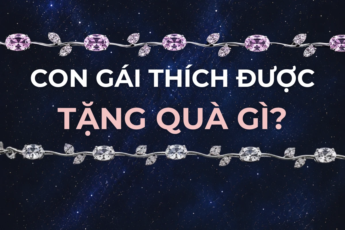 Con gái thích được tặng quà gì? Giải mã tâm lý nàng khi nhận quà