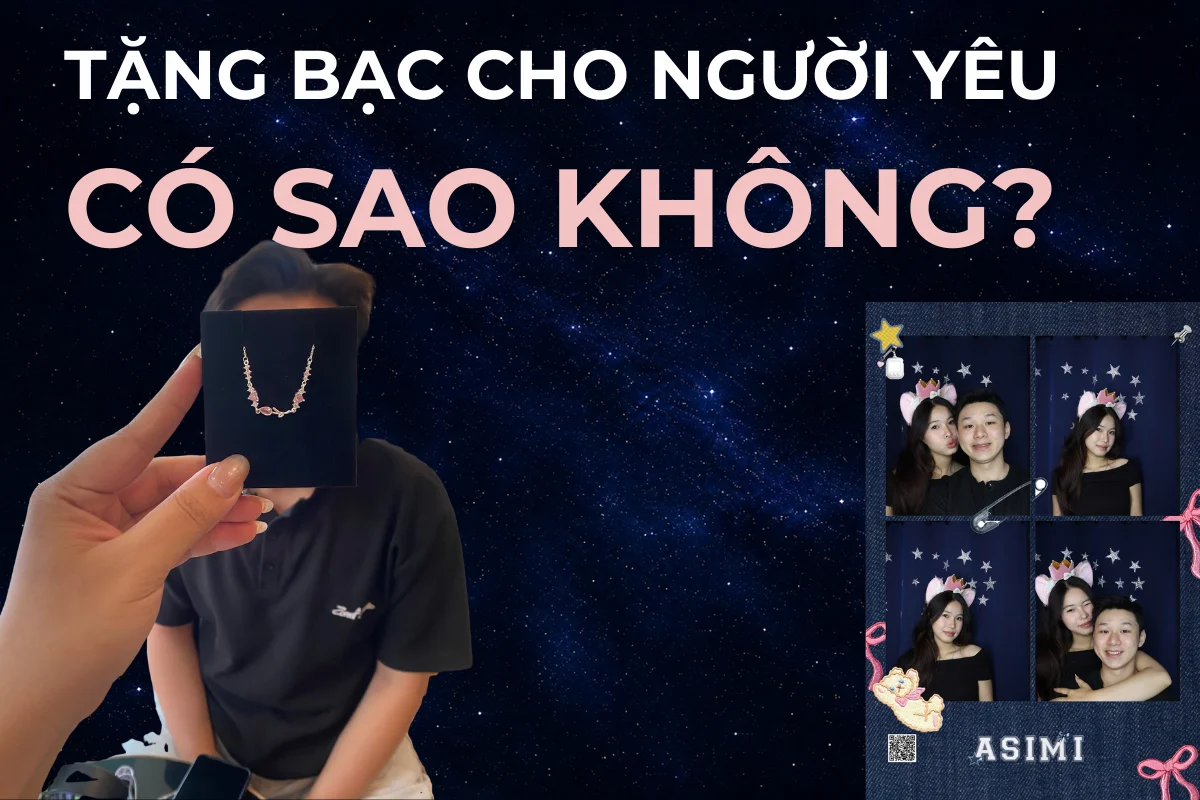 Tặng bạc cho người yêu có sao không? Sự thật về chữ "bạc tình"